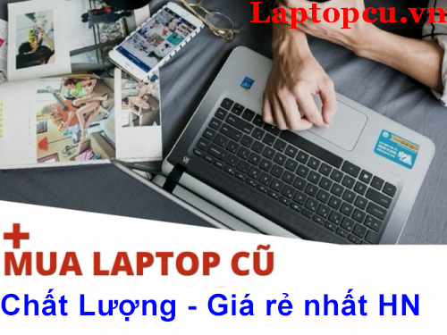 laptop cũ mua ở đ&acirc;u l&agrave; tốt nhất